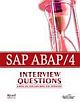  	 SAP ABAP/4, INTERVIEW QUESTIONS: HANDS ON FOR CRACKING THE INTERVIEW