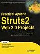  	 PRACTICAL APACHE STRUTS2 WEB 2.0 PROJECTS