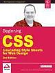  BEGINNING CSS CASCADING STYLE SHEETS FOR WEB DESIGN, 2ND ED
