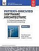  	 PATTERN-ORIENTED SOFTWARE ARCHITECTURE: A PATTERN LANGUAGE FOR DISTRIBUTED COMPUTING, VOLUME 4