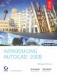  INTRODUCING AUTOCAD 2008