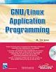 GNU/LINUX APPLICATION PROGRAMMING (W/CD)