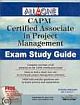 CAPM ALL IN ONE EXAM STUDY GUIDE (W/CD)