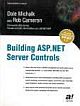  BUILDING ASP.NET SERVER CONTROLS