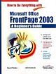 HOW TO DO EVERYTHING WITH MS OFFICE FRONTPAGE 2003