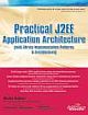 PRACTICAL J2EE APPLICATION ARCHITECTURE(WITH STRUT
