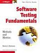  	 SOFTWARE TESTING FUNDAMENTALS (METHODS & METRICS)