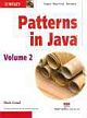 PATTERNS IN JAVA VOLUME 2