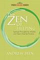 THE ZEN OF HELPING: SPIRITUAL PRINCIPLES FOR MINDFUL AND OPEN-HEARTED PRACTICE