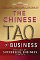  	 THE CHINESE TAO OF BUSINESS: THE LOGIC OF SUCCESSFUL BUSINESS STRATEGY