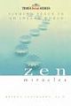 Zen Miracles: Finding Peace In An Insane World