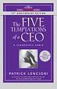THE FIVE TEMPTATIONS OF A CEO: A LEADERSHIP FABLE, 10TH ANNIVERSARY ED