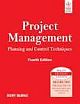 PROJECT MANAGEMENT: PLANNING AND CONTROL TECHNIQUES, 4TH ED