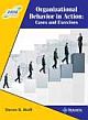 ORGANIZATIONAL BEHAVIOUR IN ACTION: CASES AND EXCERCISES, 2008 ED