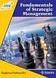  	 FUNDAMENTALS OF STRATEGIC MANGEMENT 2008 EDITION