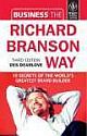  	 BUSINESS THE RICHARD BRANSON WAY: 10 SECRETS OF THE WORLD`S GREATEST BRAND BUILDER, 3RD ED