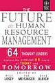 THE FUTURE OF HUMAN RESOURCE MANAGEMENT