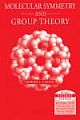 MOLECULAR SYMMETRY AND GROUP THEORY