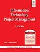 INFORMATION TECHNOLOGY PROJECT MANAGEMENT, 3RD ED