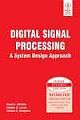 DIGITAL SIGNAL PROCESSING: A SYSTEM DESIGN APPROACH