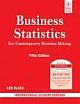  	 BUSINESS STATISTICS FOR CONTEMPORARY DECISION MAKING, 5TH ED