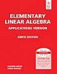 ELEMENTARY LINEAR ALGEBRA APPLICATIONS VERSION, 9TH ED