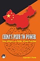 China`s Path to Power : Party, Military and the Politics of State Transition 