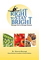 Eat Right To Stay Bright