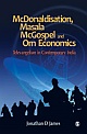 MCDONALDISATION, MASALA MCGOSPEL AND OM ECONOMICS : Televangelism in Contemporary India 