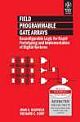  Field Programmable Gate Arrays: Reconfigurable Logic for Rapid Prototyping and Implementation of Digital Systems