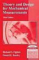  	 THEORY AND DESIGN FOR MECHANICAL MEASUREMENTS, 3RD ED