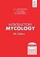 INTRODUCTORY MYCOLOGY, 4TH ED