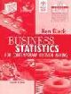 BUSINESS STATISTICS FOR CONTEMPRORY DECISION MAKIN