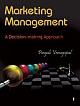 MARKETING MANAGEMENT: A Decision-making Approach 