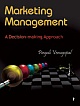 MARKETING MANAGEMENT: A Decision-making Approach 