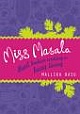 Miss Masala: Real Indian Cooking in Busy Living