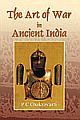 The Art of War in Ancient India 