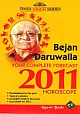 Bejan Daruwalla - Your Complete Forecast 2011 Horoscope