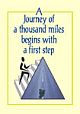 A Journey of a Thousand Miles Begins with a First Step 