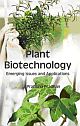 PLANT BIOTECHNOLOGY Emerging Issues and Applications