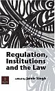 Regulation, Institutions and the Law