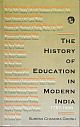 History of Education in Modern India 1757–1998, The  Rev. Edn.