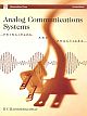 Analog Communications Systems: Principles and Practices