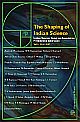 Shaping of Indian Science, The (Vol. 1)