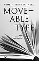 Moveable Type: Book History in India