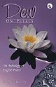 Dew on Petals: An Anthology of English Poetry
