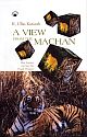 View from the Machan, A - How Science Can Save the Fragile Predator