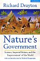 Nature`s Government: Science, Imperial Britain and the `Improvement` of the World