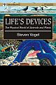 Life`s Devices: The Physical World of Animals and Plants