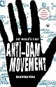 The World`s First Anti-Dam Movement: The Mulshi Satyagraha 1920–1924